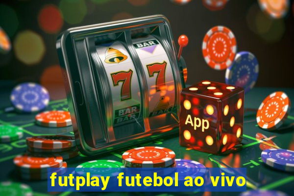 futplay futebol ao vivo